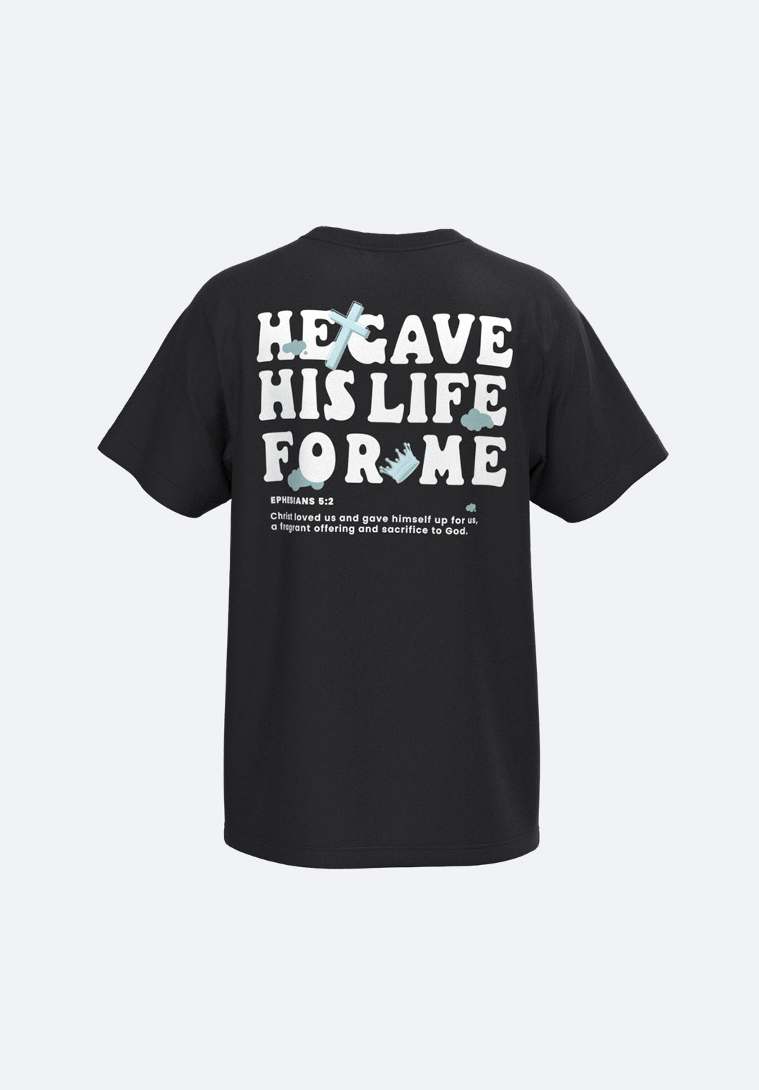 He Gave His Life For Me Unisex Tee